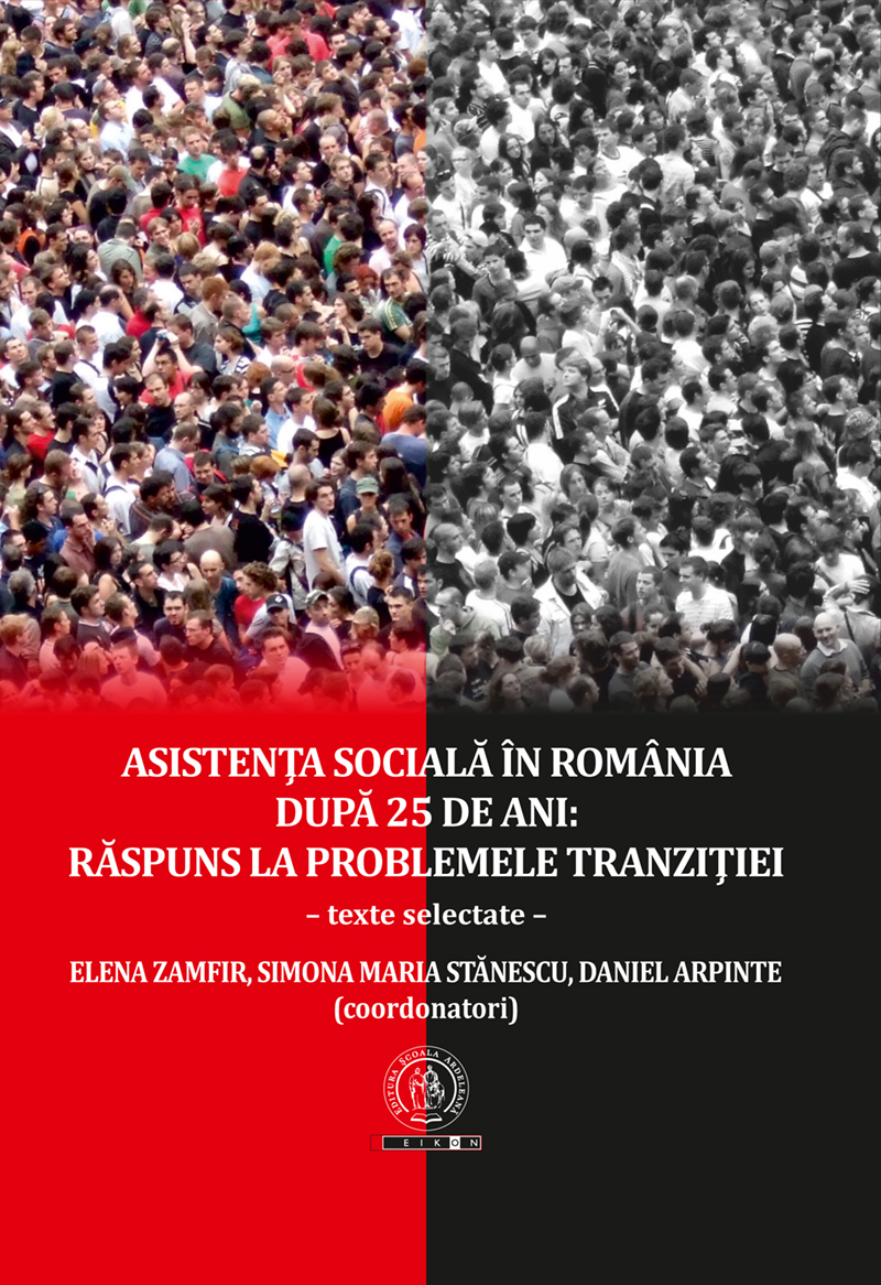 Asistenţa socială în România după 25 de ani: răspuns la problemele tranziţiei – texte selectate