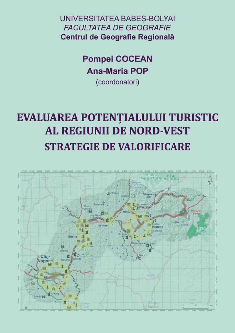 Thereby Alphabetical order comb Pompei Cocean, Ana-Maria Pop - Evaluarea potențialului turistic al Regiunii  de Nord‐Vest. Strategie de valorificare - eBook