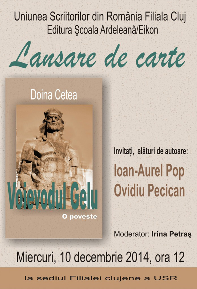Lansarea volumului „Voievodul Gelu” de Doina Cetea la USR Cluj