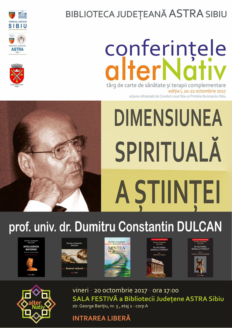 Conferință Dumitru Constantin-Dulcan: „Dimensiunea spirituală a științei”