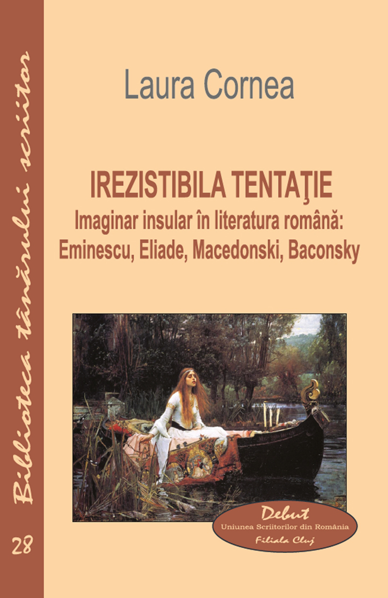 Irezistibila tentație. Imaginar insular în literatura română: Eminescu, Eliade, Macedonski, Baconsky