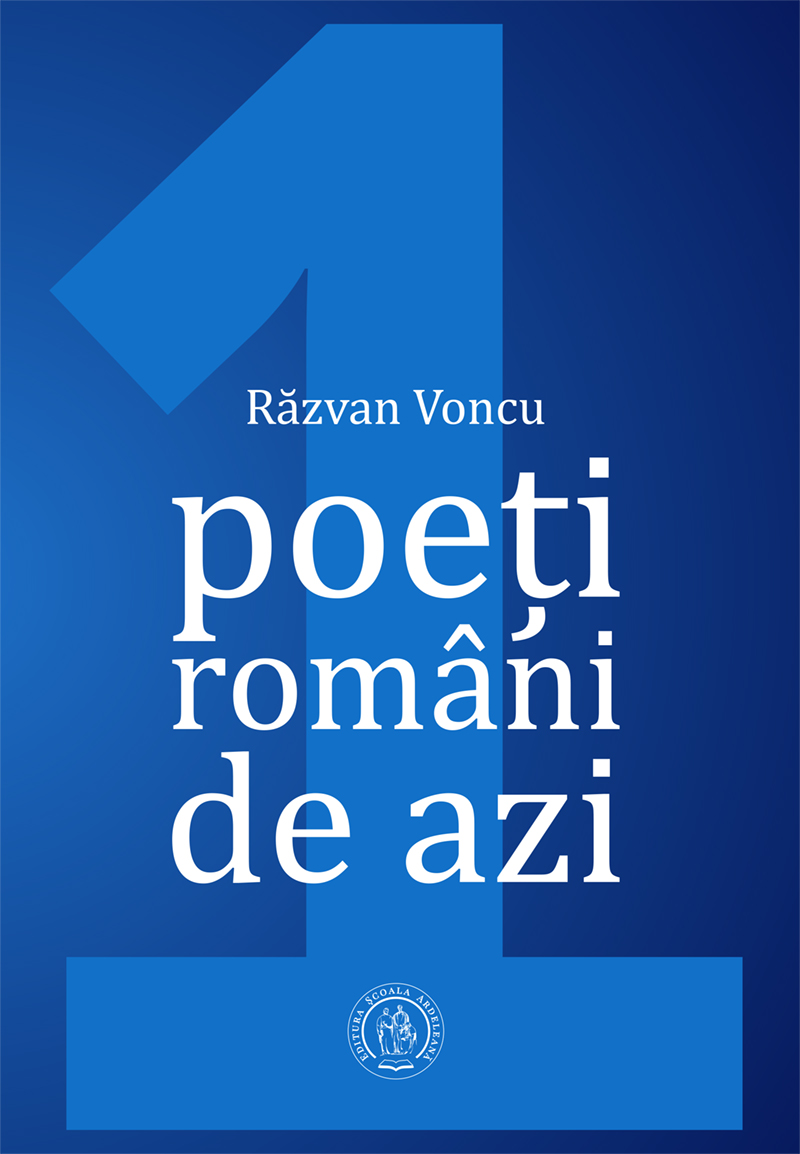 Poeți români de azi (Volumul I)