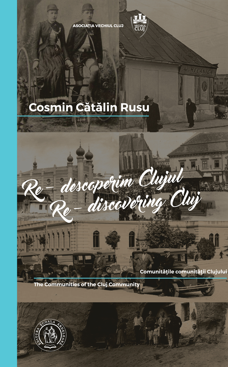 Re-descoperim Clujul IV / Re-discovering Cluj IV