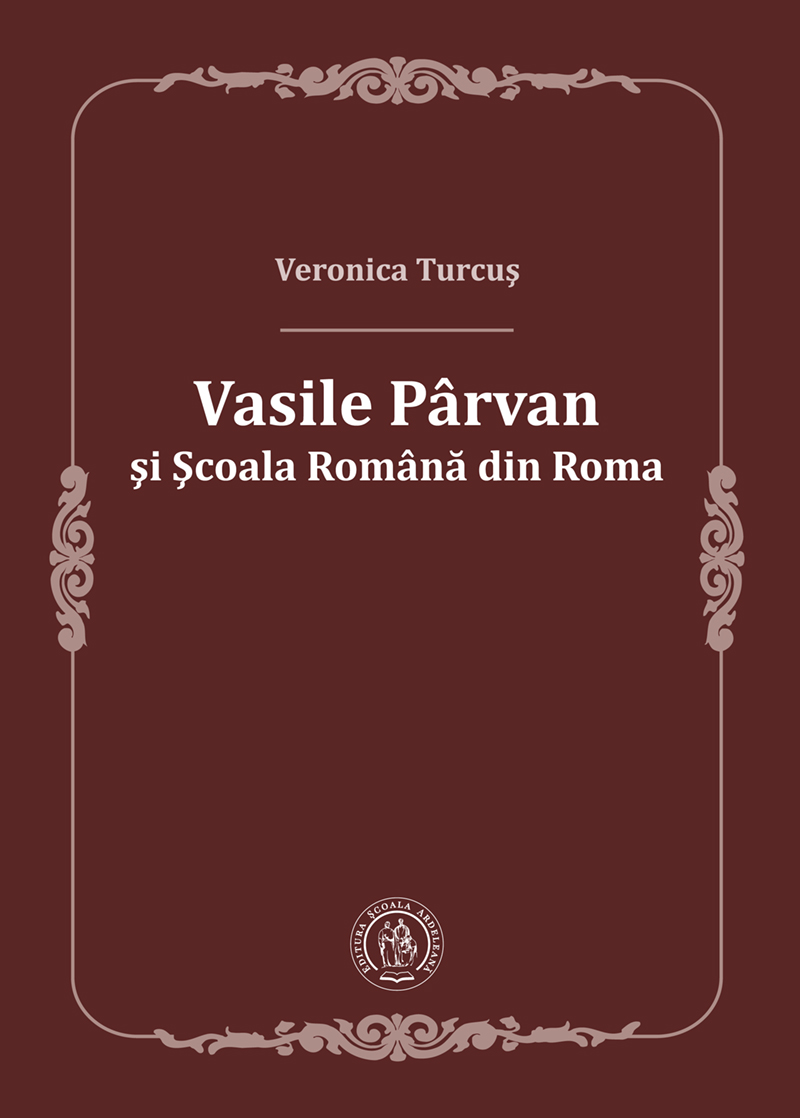 Vasile Pârvan și Școala Română din Roma